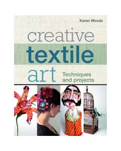 Creative Textile Art by Karen Woods