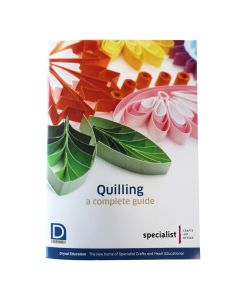 Quilling: A Complete Guide - Craft Booklet